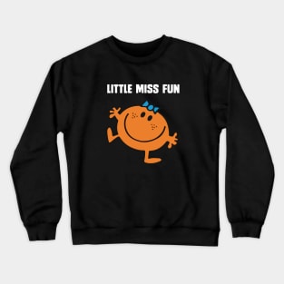 LITTLE MISS FUN Crewneck Sweatshirt